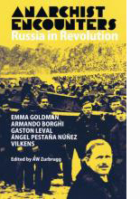 cover of Anarchist Encounters: Russia In Revolution