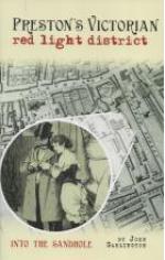 Preston’s Victorian Red-Light District: Into the Sandhole 