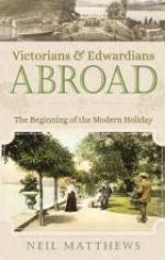 Victorians and Edwardians Abroad: the Beginning of the Modern Holiday 